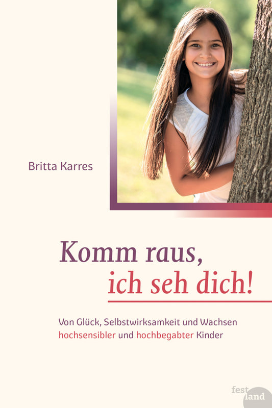 Komm raus, ich seh dich! (Britta Karres)