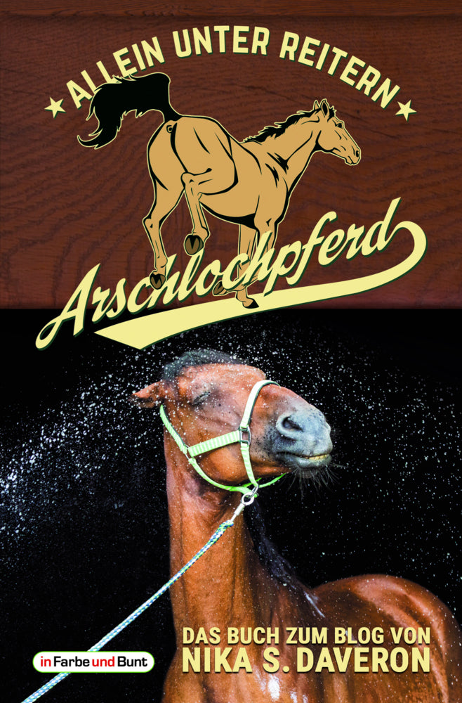 Arschlochpferd - Allein unter Reitern (Nika S. Daveron)