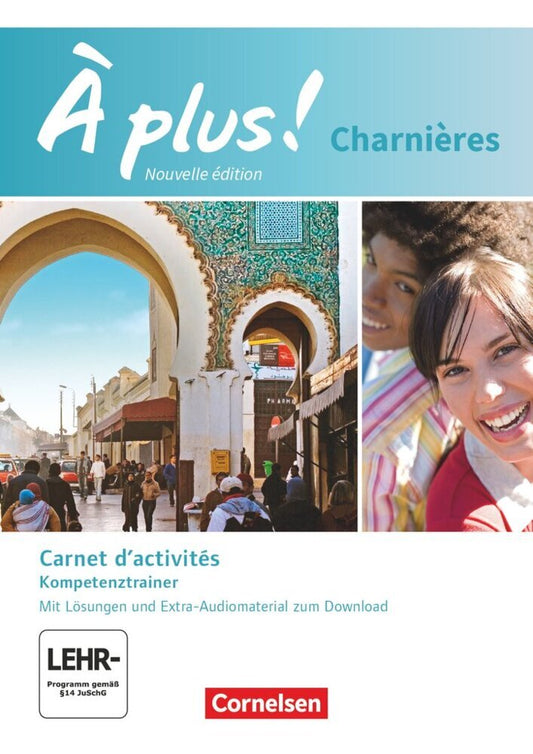 À plus ! - Französisch als 2. und 3. Fremdsprache - Ausgabe 2018 - Charnières (Catherine Mann-Grabowski)