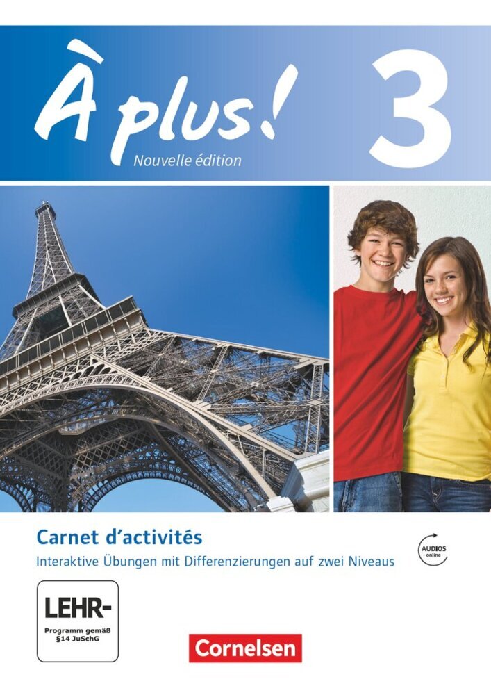 À plus ! - Französisch als 1. und 2. Fremdsprache - Ausgabe ab 2012 - Band 3 (Catherine Mann-Grabowski)