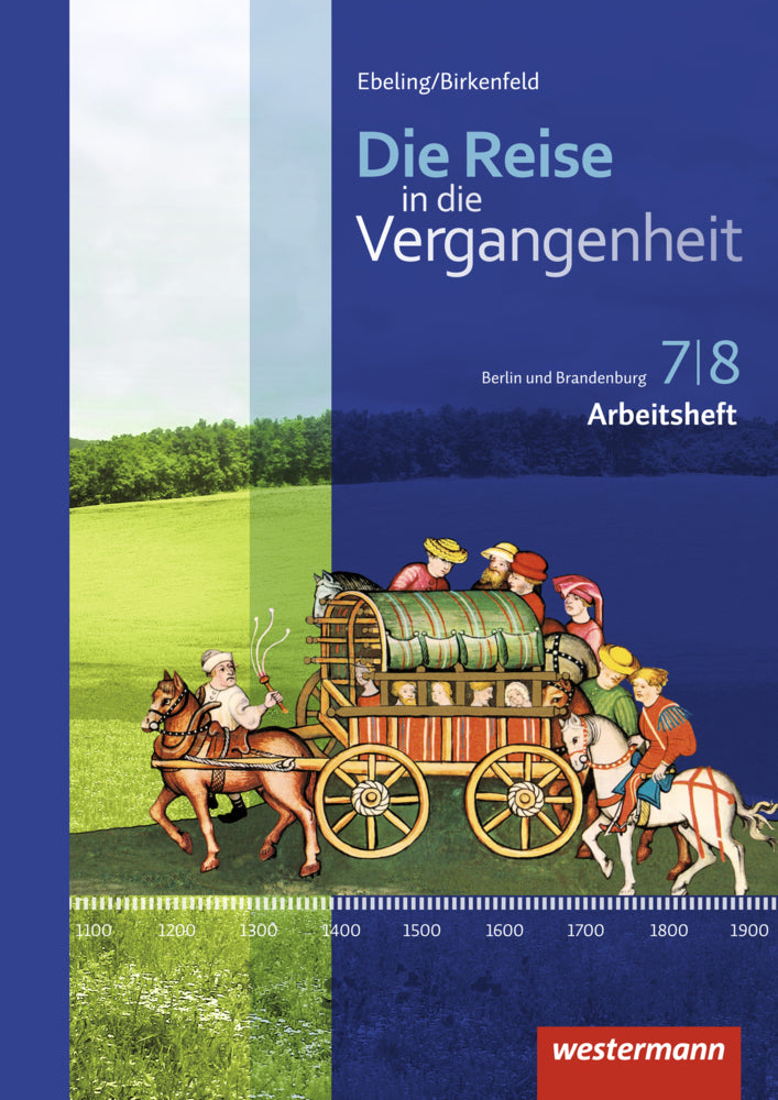 Die Reise in die Vergangenheit - Ausgabe 2017 für Berlin und Brandenburg (Annette Adam)