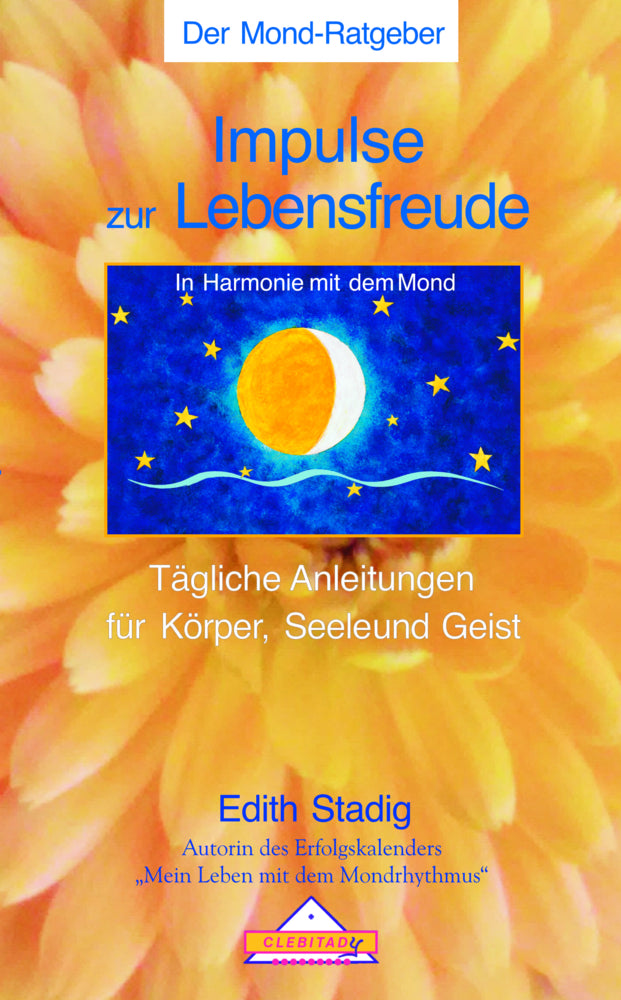 Impulse zur Lebensfreude (Edith Stadig)