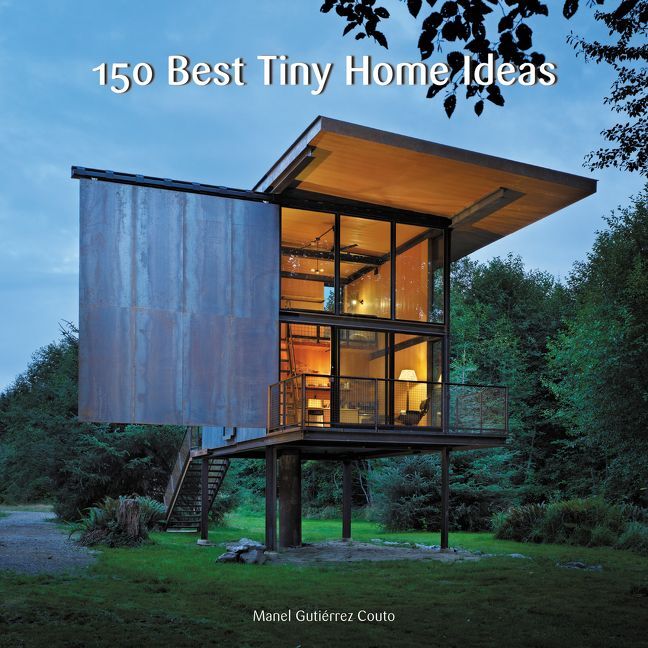 150 Best Tiny Home Ideas (Manel Gutiérrez Couto)