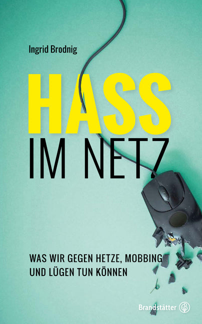 Hass im Netz (Ingrid Brodnig)