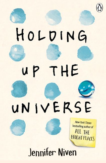 Holding Up the Universe (Jennifer Niven)