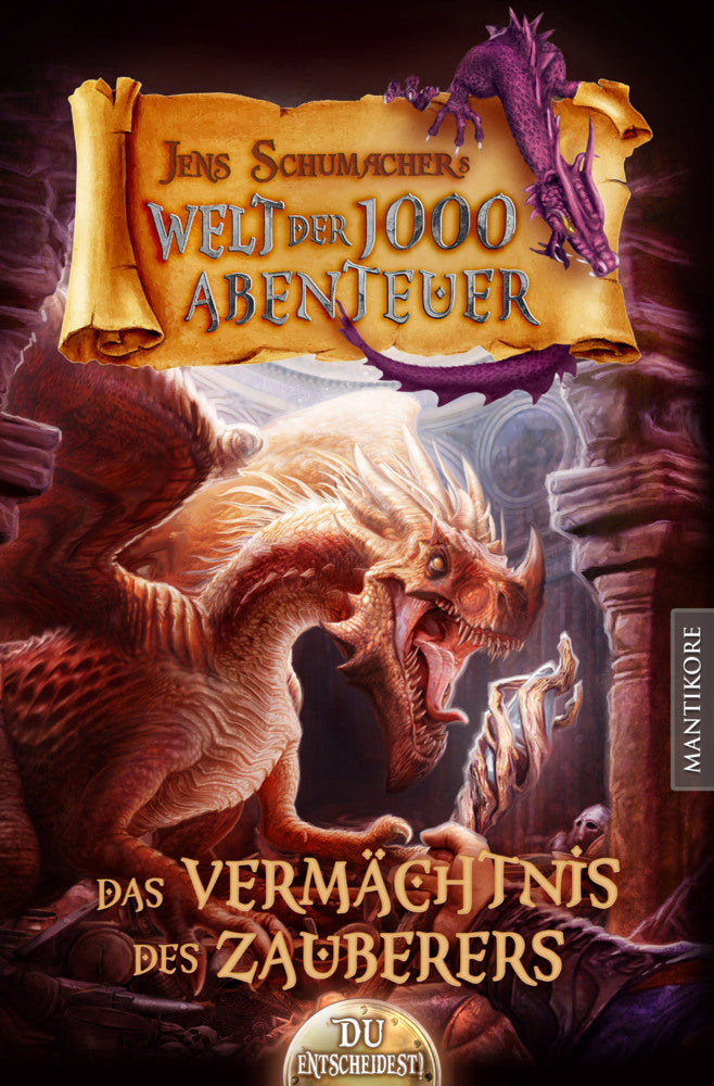 Die Welt der 1000 Abenteuer - Das Vermächtnis des Zauberers (Jens Schumacher)