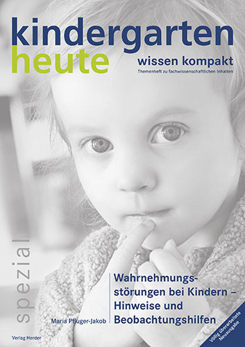 Wahrnehmungsstörungen bei Kindern - Hinweise und Beobachtungshilfen (Maria Pfluger-Jakob)