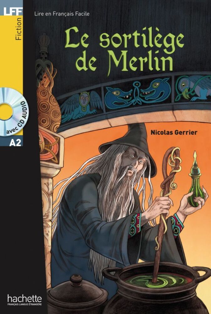 Le sortilège de Merlin, m. Audio-CD (Nicolas Gerrier)