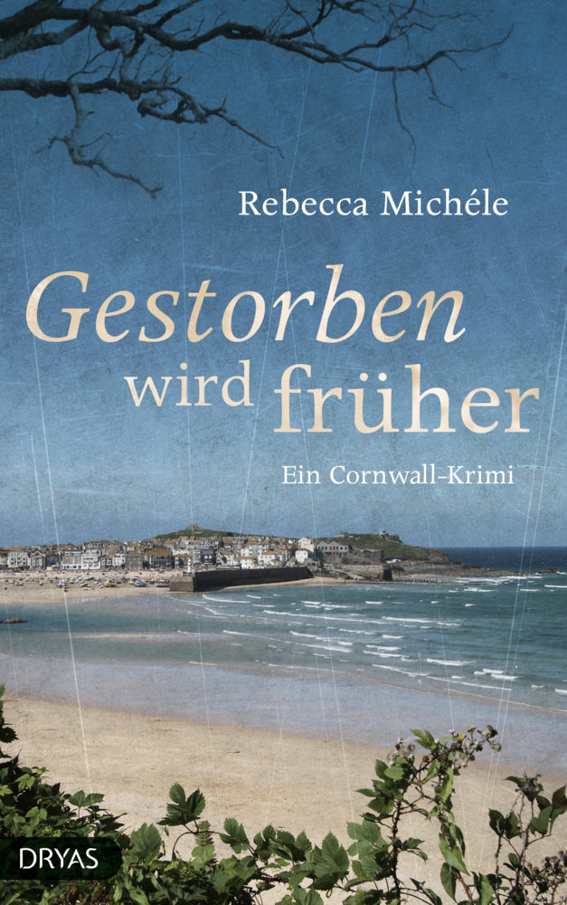 Gestorben wird früher (Rebecca Michéle)