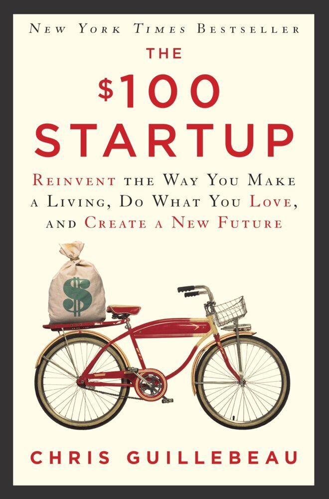 The 100 Dollar Startup (Chris Guillebeau)