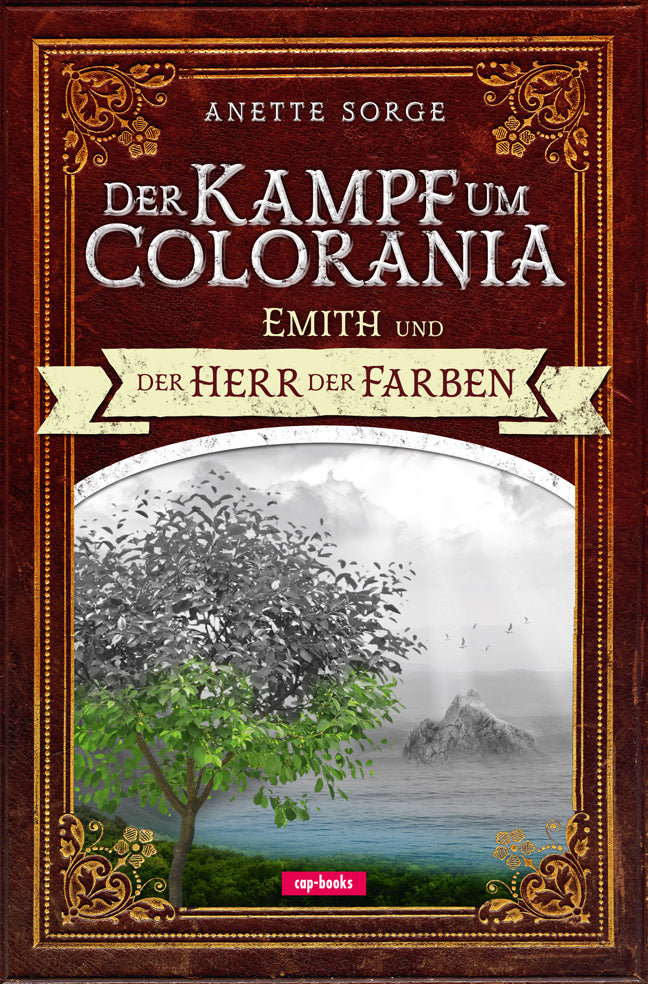 Der Kampf um Colorania - Emith und der Herr der Farben (Anette Sorge)