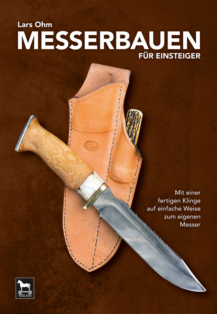 Messerbauen für Einsteiger (Lars Ohm)