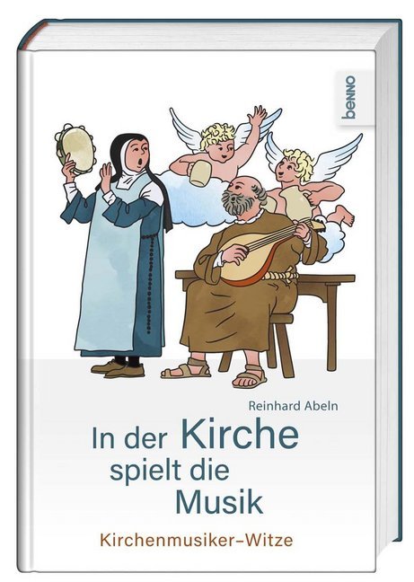 In der Kirche spielt die Musik (Reinhard Abeln)