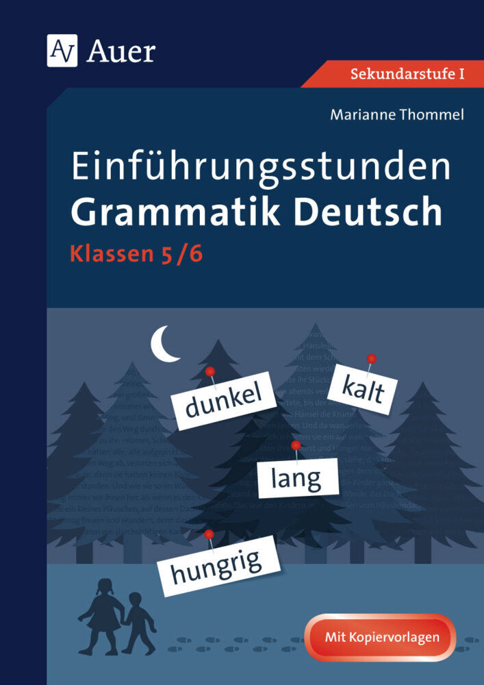Einführungsstunden Grammatik Deutsch Klassen 5/6 (Marianne Thommel)
