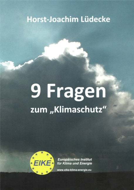 9 Fragen zum "Klimaschutz" (Horst-Joachim Lüdecke)