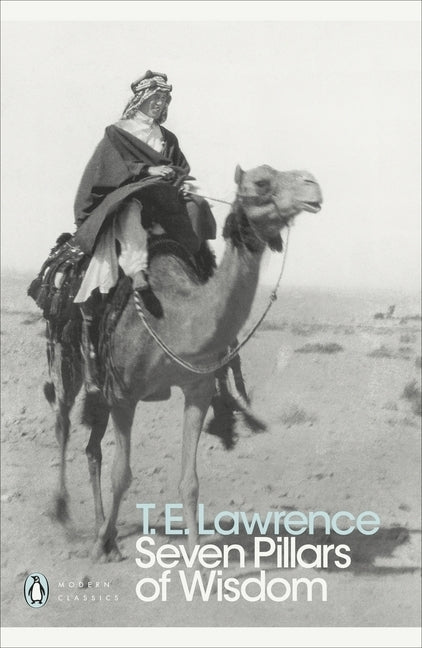 Seven Pillars of Wisdom (Thomas B. Lawrence)