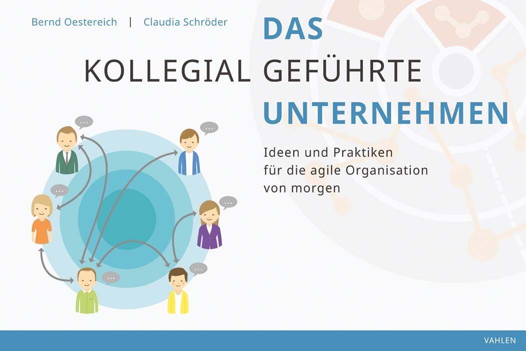 Das kollegial geführte Unternehmen (Bernd Oestereich)