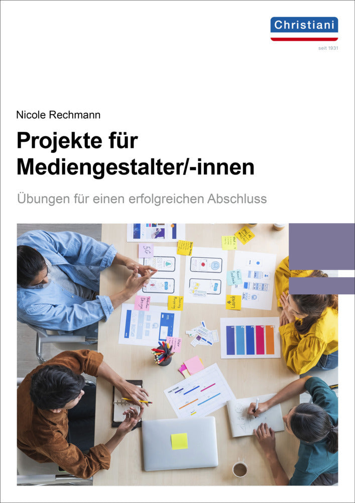 Projekte für Mediengestalter (Nicole Rechmann)