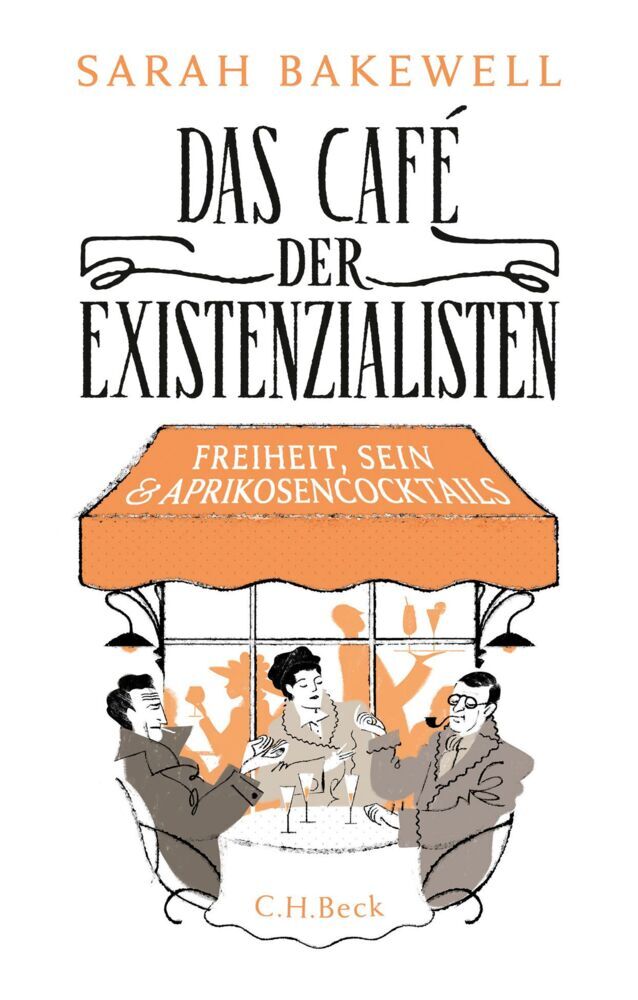 Das Café der Existenzialisten (Sarah Bakewell)