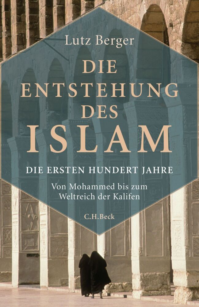 Die Entstehung des Islam (Lutz Berger)