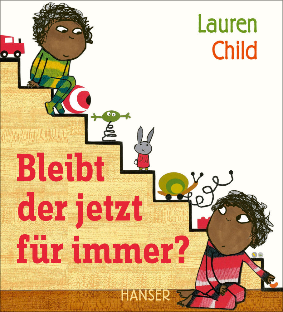 Bleibt der jetzt für immer? (Lauren Child)