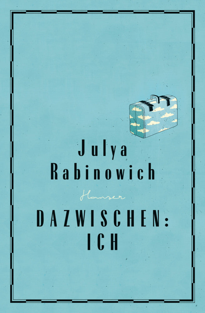 Dazwischen: Ich (Julya Rabinowich)