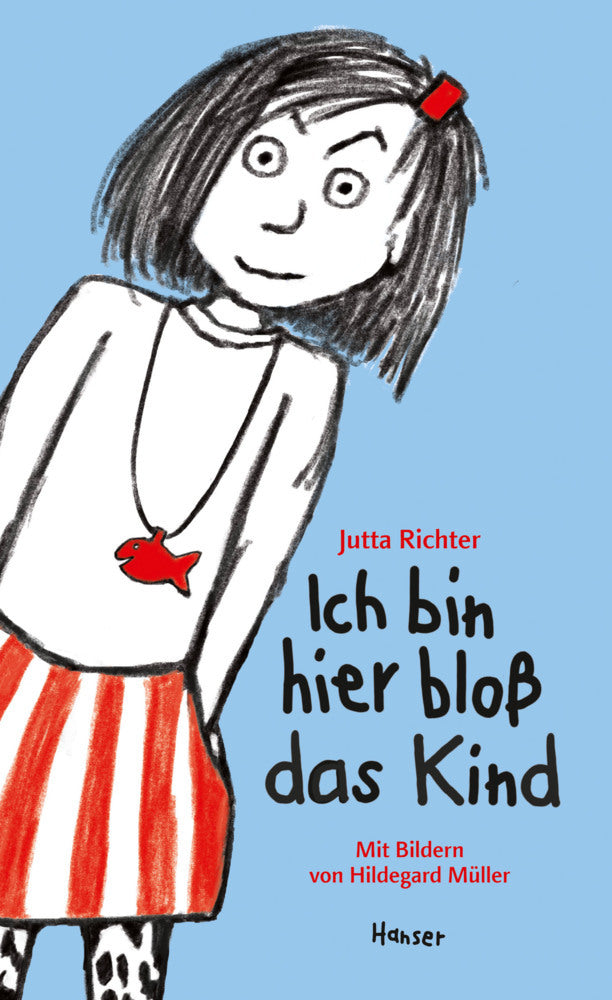 Ich bin hier bloß das Kind (Jutta Richter)
