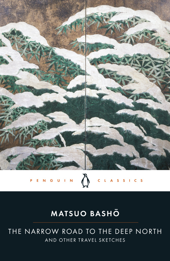 The Narrow Road to the Deep North and Other Travel Sketches (Matsuo Bashô)