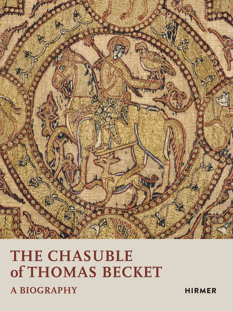 The Chasuble of Thomas Becket (Avinoam Shalem)