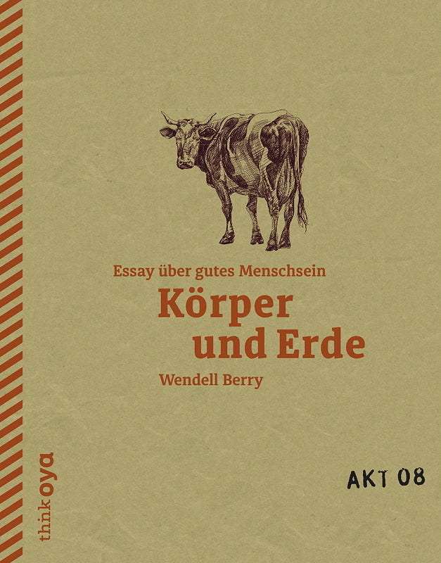 Körper und Erde (Wendell Berry)