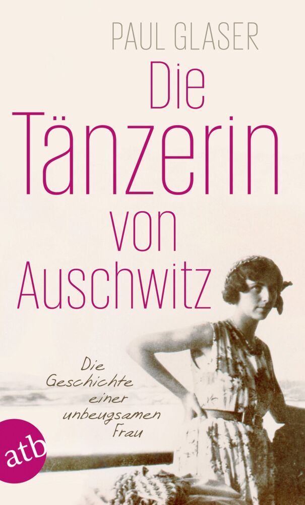 Die Tänzerin von Auschwitz (Paul Glaser)