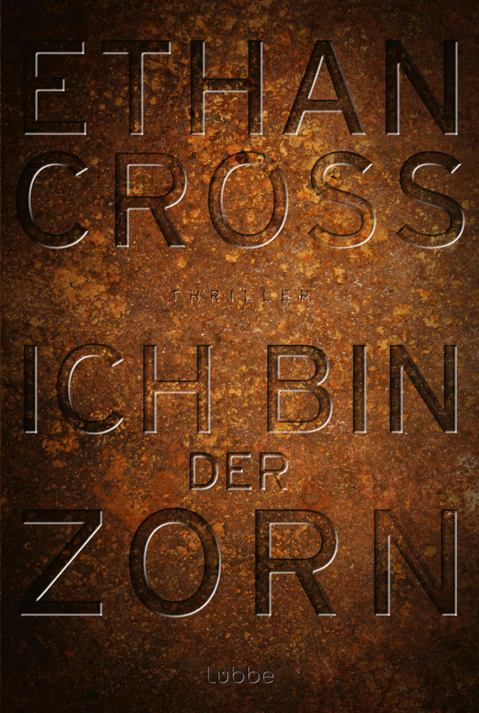 Ich bin der Zorn (Ethan Cross)