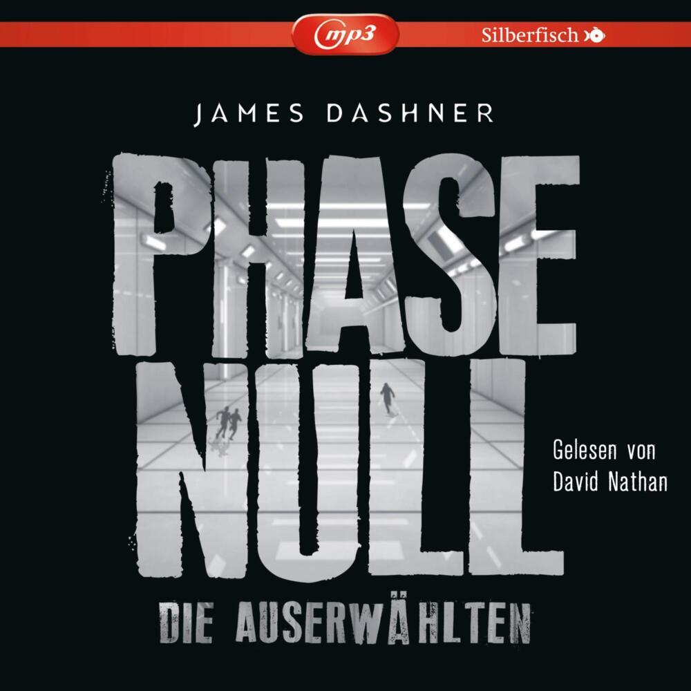 Phase Null - Die Auserwählten, 2 Audio-CD, 2 MP3 (James Dashner)