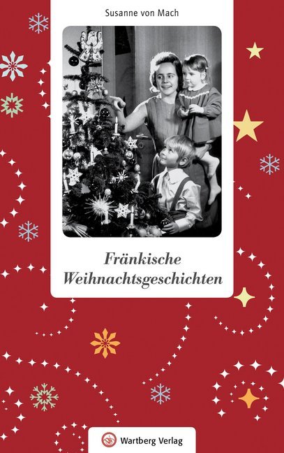 Fränkische Weihnachtsgeschichten (Susanne Von Mach)