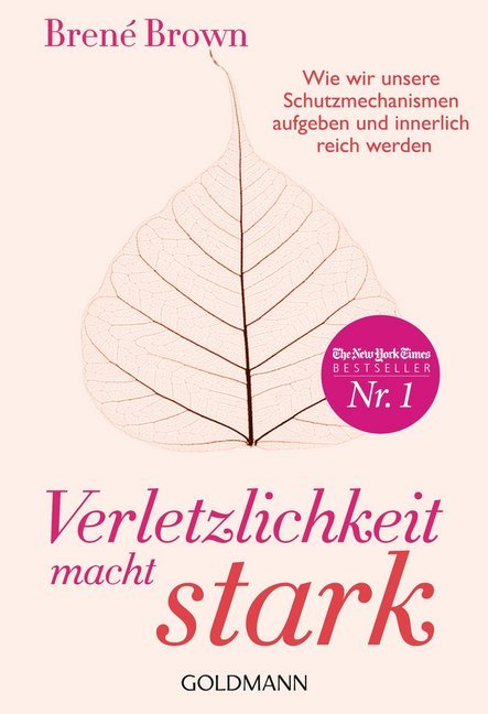 Verletzlichkeit macht stark (Brené Brown)