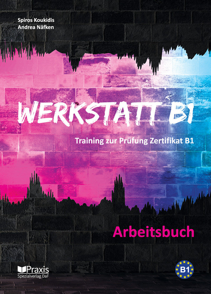 Werkstatt B1 - Arbeitsbuch (Spiros Koukidis)