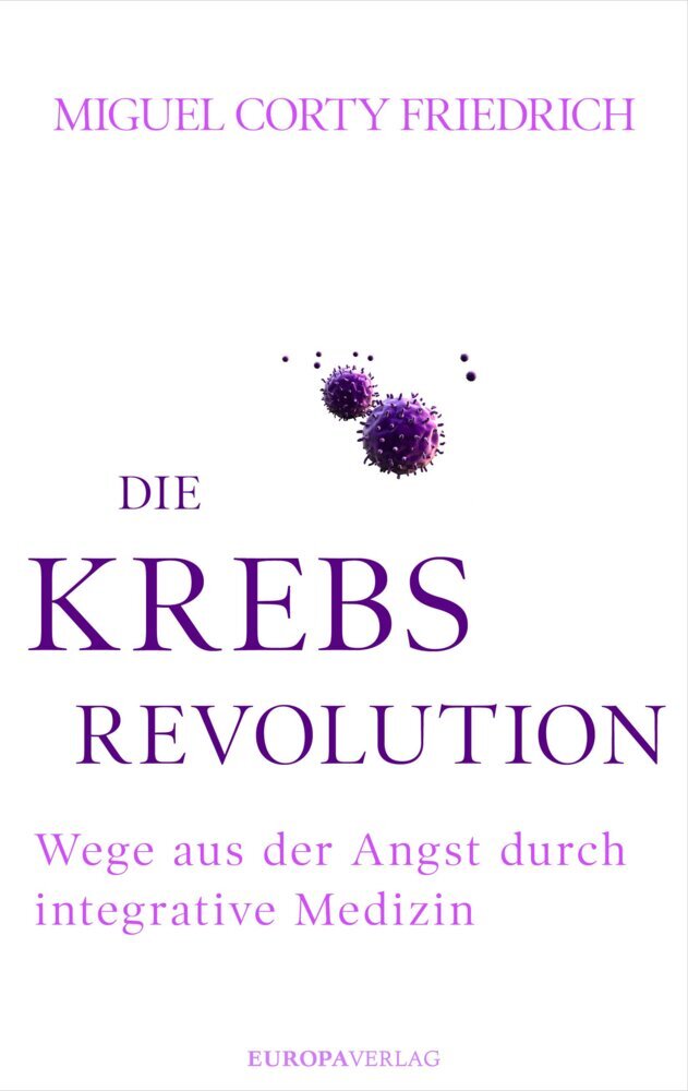 Die Krebsrevolution (Miguel Corty Friedrich)