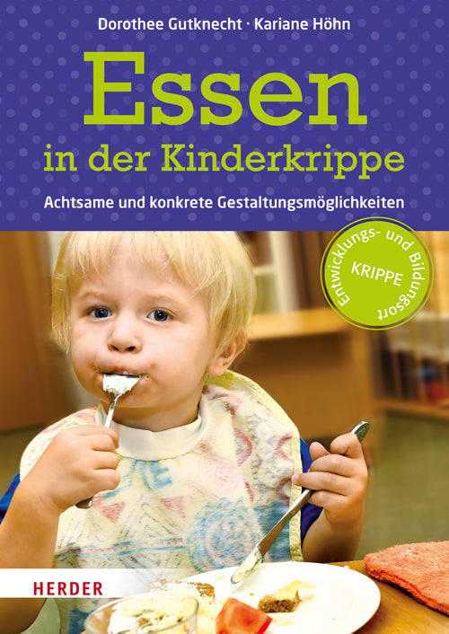 Essen in der Kinderkrippe (Dorothee Gutknecht)