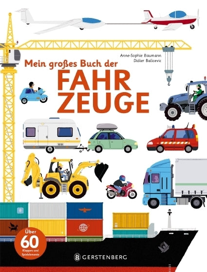 Mein großes Buch der Fahrzeuge (Anne-Sophie Baumann)