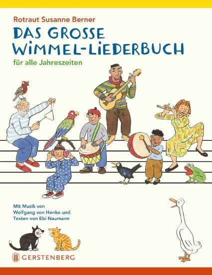Das große Wimmel-Liederbuch (Rotraut Susanne Berner)