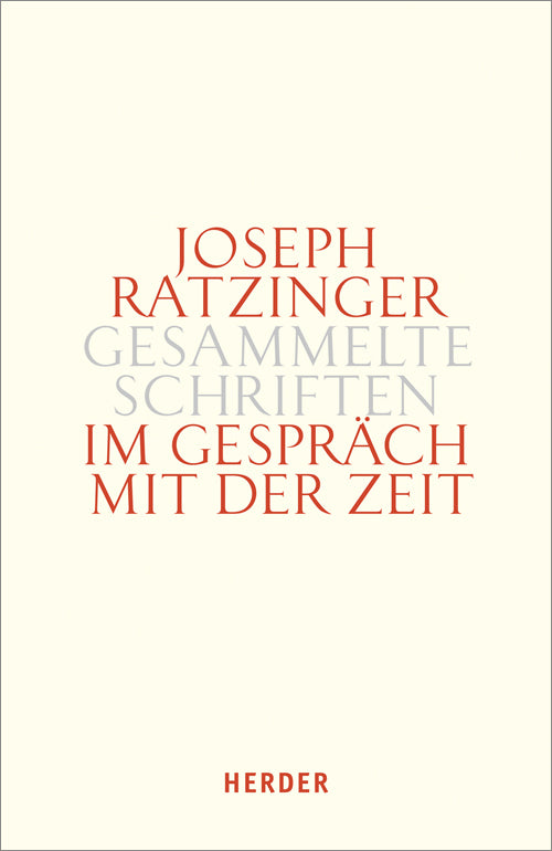 Im Gespräch mit der Zeit.Tl.3 (Joseph Ratzinger)
