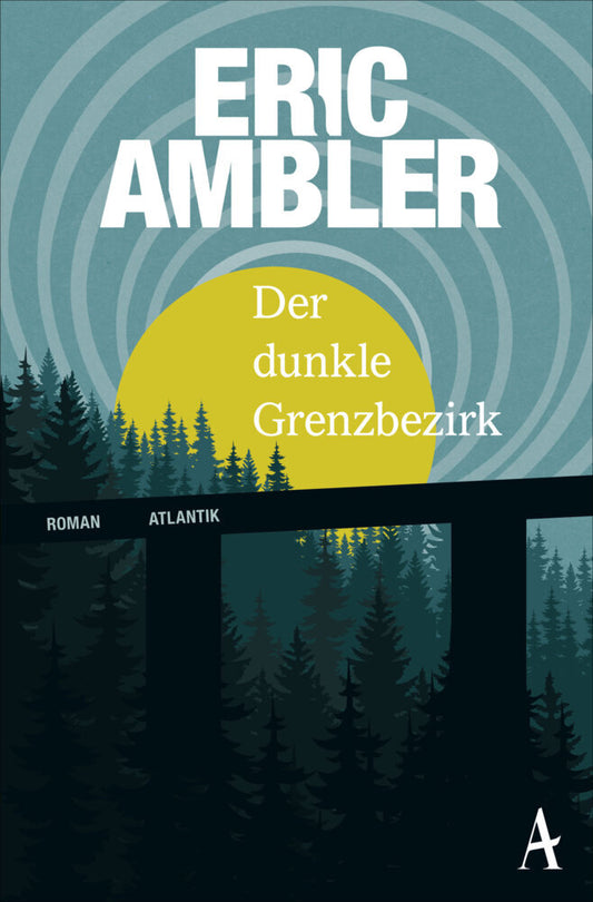 Der dunkle Grenzbezirk (Eric Ambler)