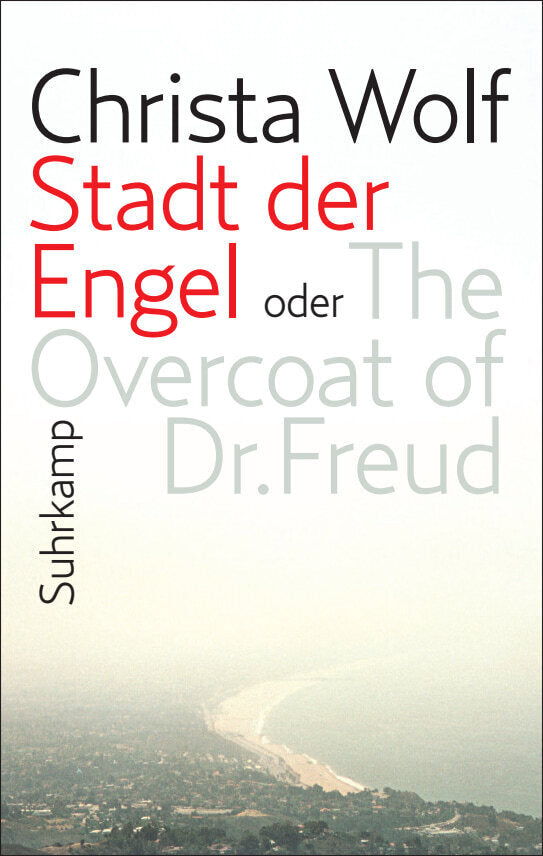 Stadt der Engel oder The Overcoat of Dr. Freud (Christa Wolf)