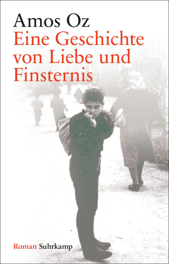 Eine Geschichte von Liebe und Finsternis (Amos Oz)