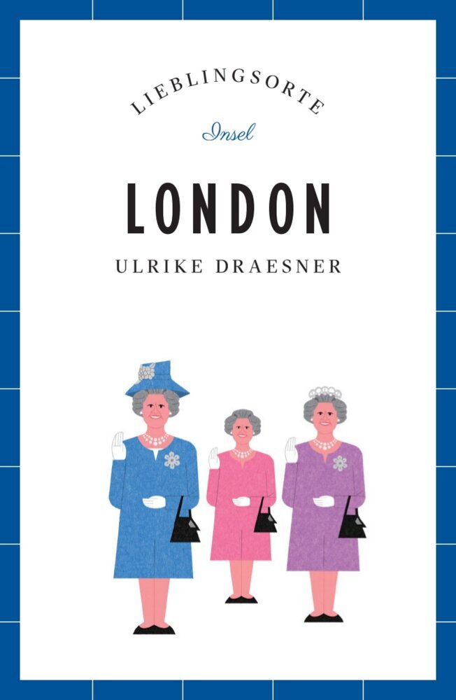 London Reiseführer LIEBLINGSORTE (Ulrike Draesner)