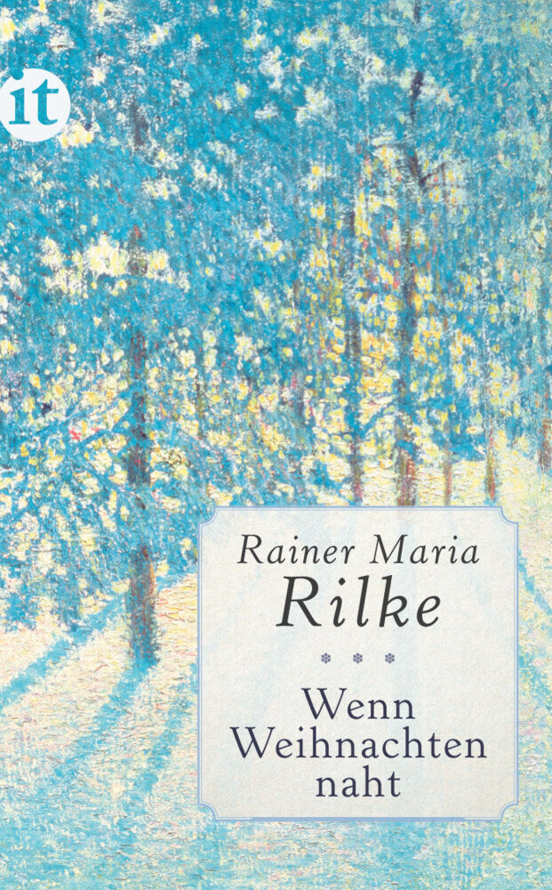 Wenn Weihnachten naht (Rainer Maria Rilke)