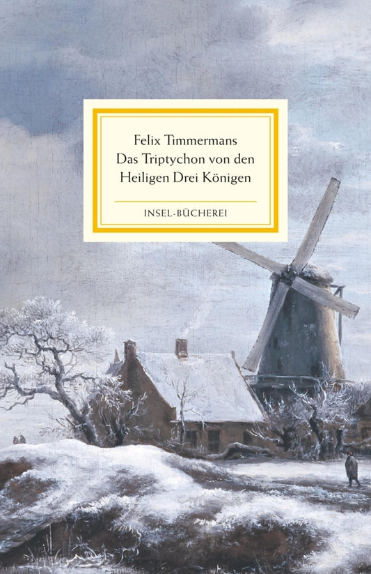 Das Triptychon von den Heiligen Drei Königen (Felix Timmermans)