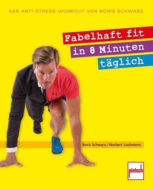 Fabelhaft fit in 8 Minuten täglich (Boris Schwarz)