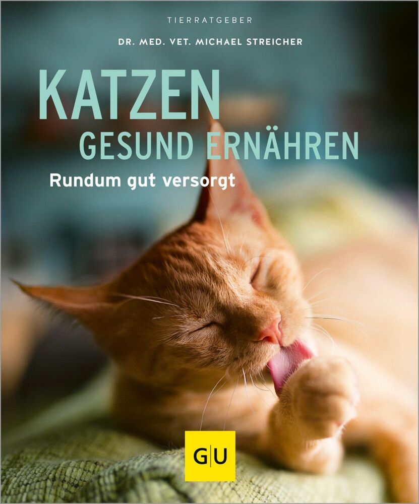 Katzen gesund ernähren (Michael Streicher)