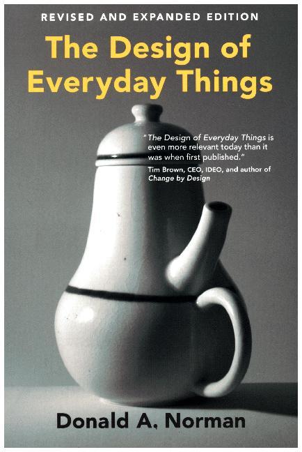 The Design of Everyday Things (Donald A. Norman)